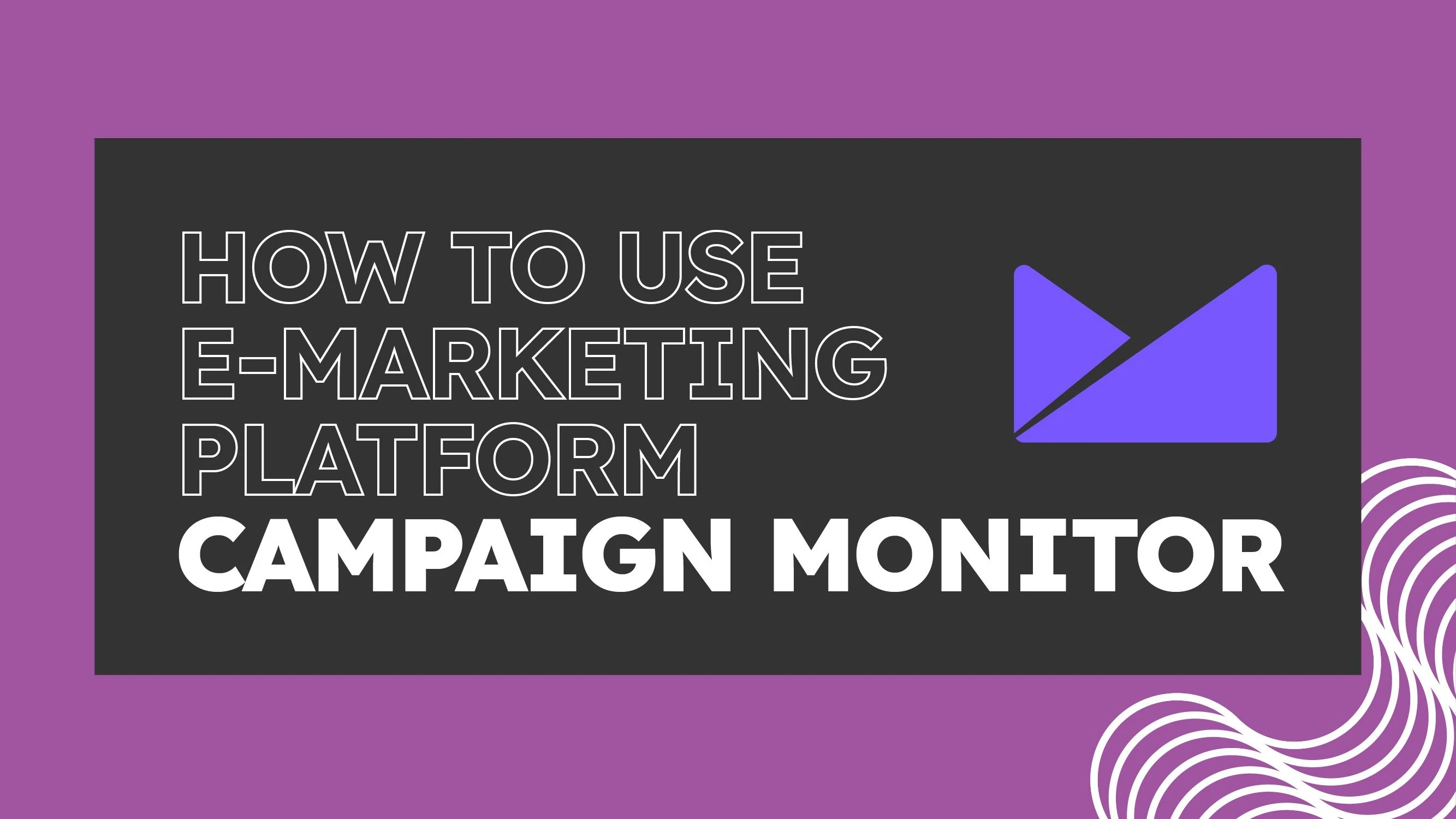 How to use Campaign Monitor banner